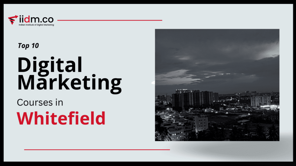 digital marketing courses in whitefield