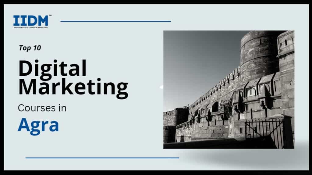 agra - IIDM - Indian Institute of Digital Marketing