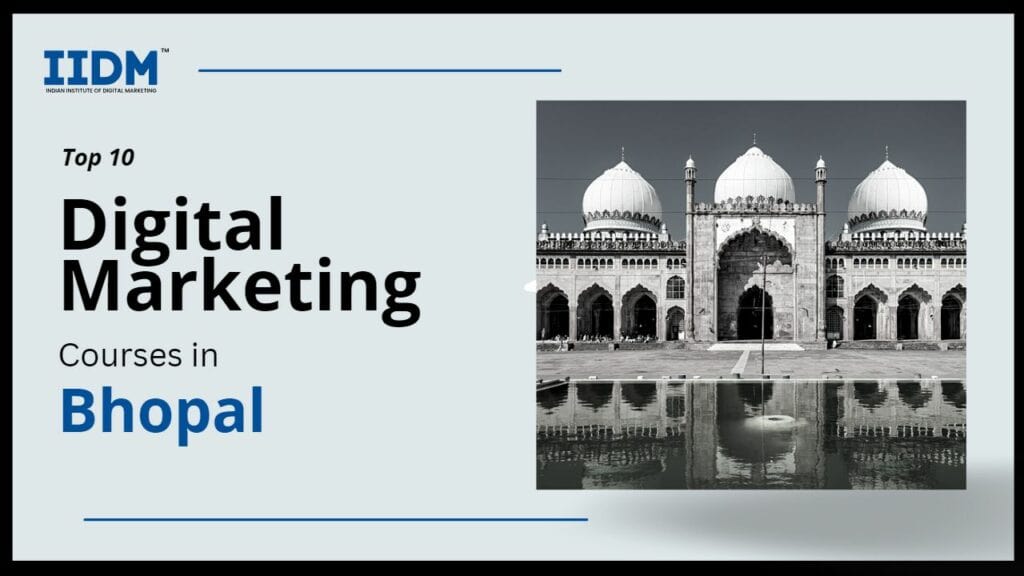 bhopal - IIDM - Indian Institute of Digital Marketing