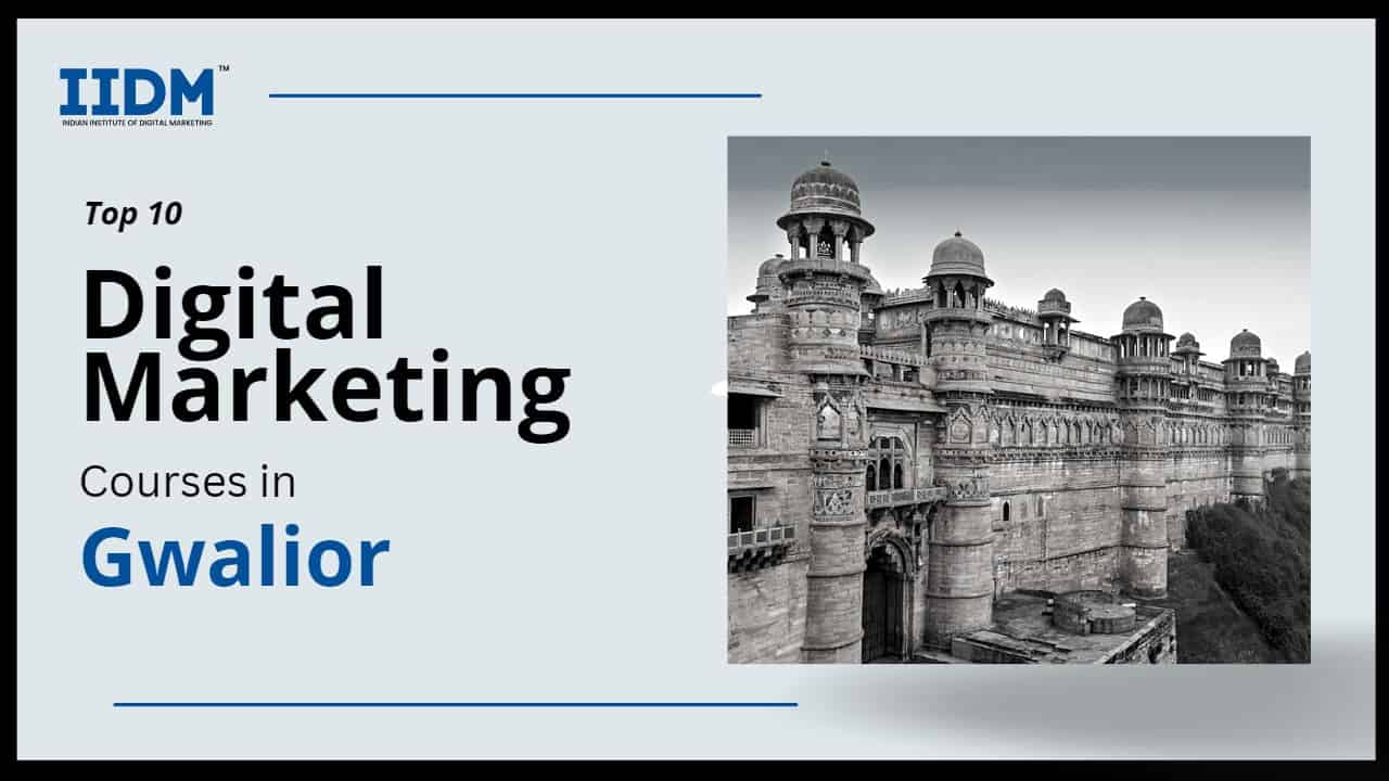 gwalior - IIDM - Indian Institute of Digital Marketing