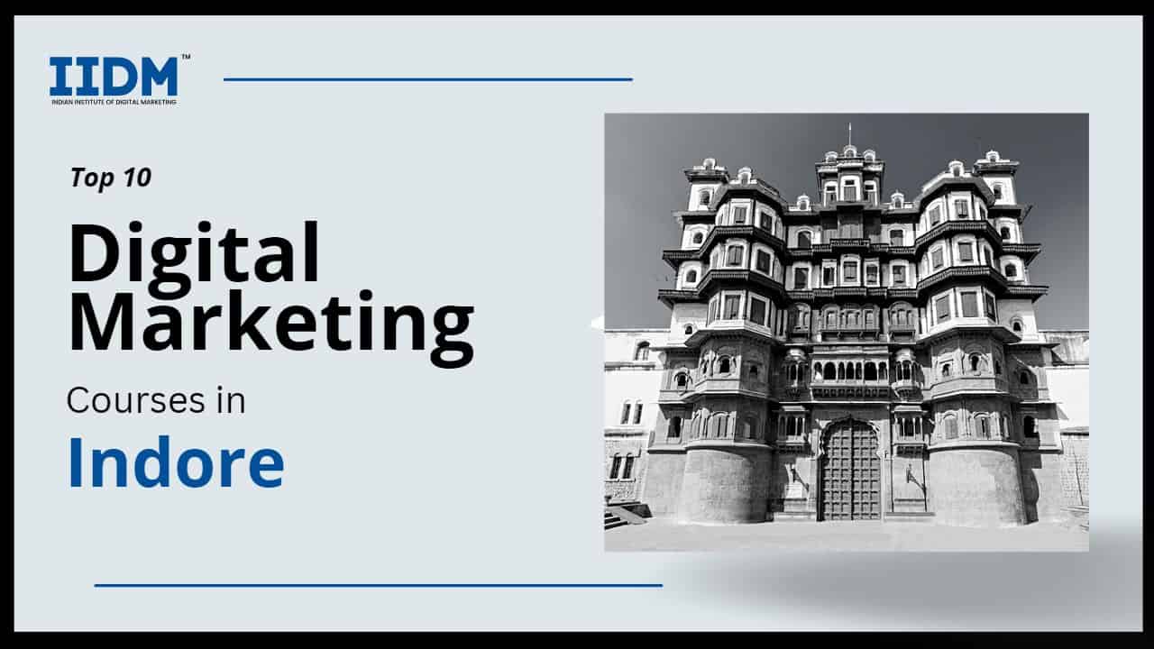 indore - IIDM - Indian Institute of Digital Marketing