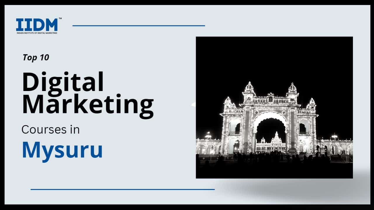 mysuru - IIDM - Indian Institute of Digital Marketing